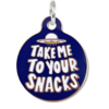 Médaille "TAKE ME TO YOUR SNACKS"